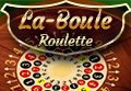 Roulette La Boule